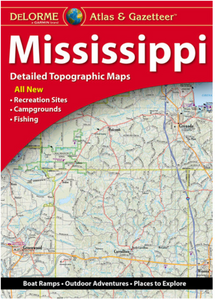 Mississippi DeLorme Atlas & Gazetteer